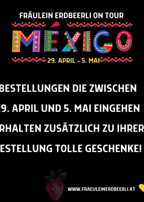 Fräulein Erdbeerli on Tour in Mexico!