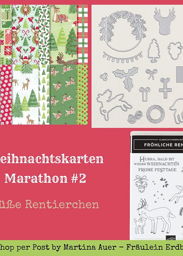 Weihnachtskarten-Marathon Stampin‘ Up! Workshop 2: Süße Rentiere